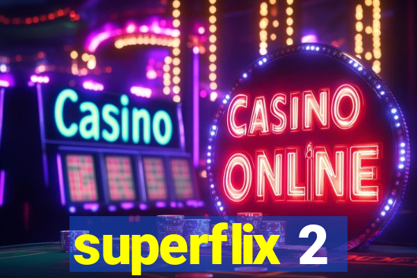 superflix 2